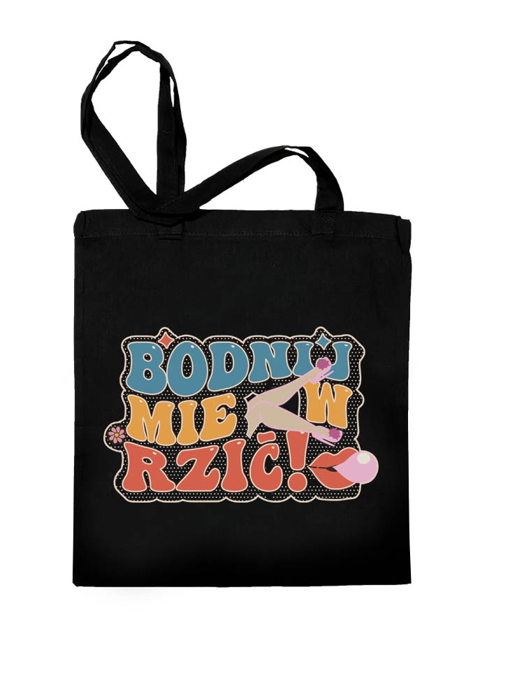 taśka bodnij mie w rzić